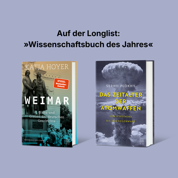 Zwei HOFFMANN UND CAMPE Bücher auf der Longlist für das »Wissenschaftsbuch des Jahres«