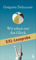 Wir sahen nur das Glück