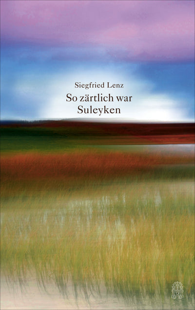 Cover So zärtlich war Suleyken