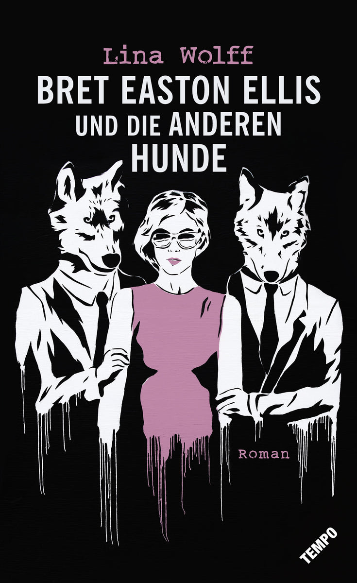 Coverbild Bret Easton Ellis und die anderen Hunde