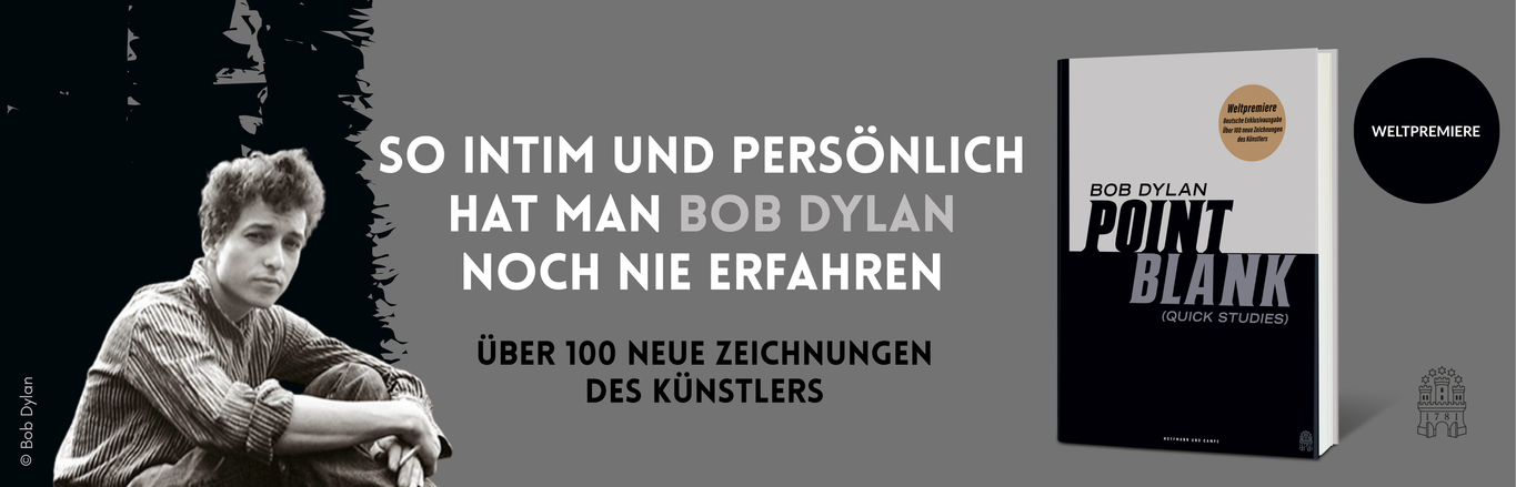 Werbegrafik für das Buch „Bob Dylan – Point Blank (Quick Studies)“ von Hoffmann und Campe. Links ein Schwarz-Weiß-Foto des jungen Bob Dylan, rechts das Buchcover vor grauem Hintergrund. Text: „So intim und persönlich hat man Bob Dylan noch nie erfahren. Über 100 neue Zeichnungen des Künstlers. Weltpremiere – Deutsche Exklusivausgabe.“