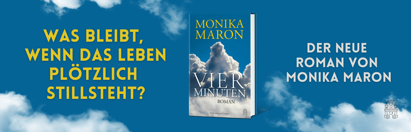 Monika Maron – Vier Minuten: „Vier Minuten von Monika Maron – neuer Roman über die Frage, was bleibt, wenn das Leben plötzlich stillsteht.“
