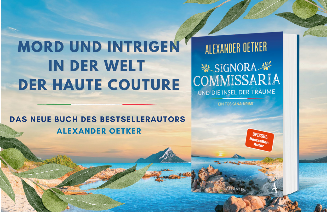 Werbegrafik mit Cover von Toskana-Krimi „Signora Commissaria und die Insel der Träume“. Der Text bewirbt das Buch mit den Worten „Mord und Intrigen in der Welt der Haute Couture“ und weist auf den Bestsellerautor hin.