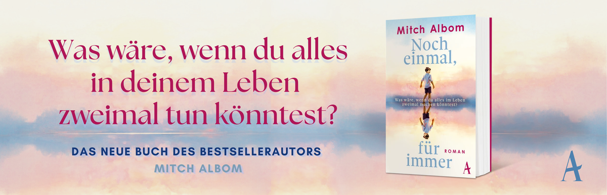Buchcover des Romans »Noch einmal für immer« von Bestsellerautor Mitch Albom im Atlantik Verlag. Vor einem pastellfarbenen Himmel steht die Frage »Was wäre, wenn du alles in deinem Leben zweimal tun könntest?«
