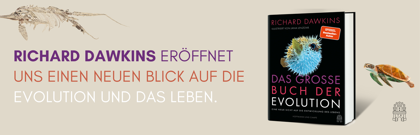 Werbegrafik für „Richard Dawkins – Das große Buch der Evolution“ von Hoffmann und Campe. Rechts das Buchcover mit einem Kugelfisch und der Aufschrift „Spiegel-Bestseller-Autor“, links der Text: „Richard Dawkins eröffnet uns einen neuen Blick auf die Evolution und das Leben.“ Hintergrund mit Fossil und Meeresschildkröte.