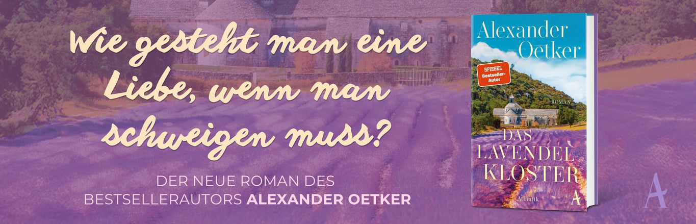 Roman „Das Lavendelkloster“ von Alexander Oetker vor Lavendelfeld und Kloster in der Provence – emotionaler Liebesroman von Bestsellerautor Alexander Oetker