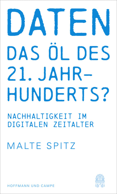 Cover Daten - das Öl des 21. Jahrhunderts?