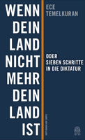 Buchcover Wenn dein Land nicht mehr dein Land ist oder Sieben Schritte in die Diktatur - Buch