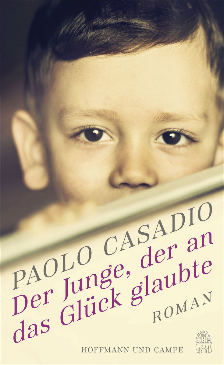 Coverbild Der Junge, der an das Glück glaubte