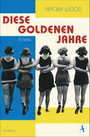 Buchcover Diese goldenen Jahre - Buch
