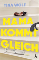 Mama kommt gleich