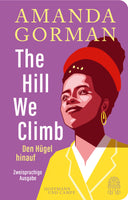 Buchcover The Hill We Climb - Den Hügel hinauf: Zweisprachige Ausgabe - Buch