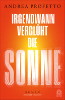 Buchcover Irgendwann verglüht die Sonne - Buch