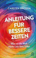 Buchcover Anleitung für bessere Zeiten - Buch