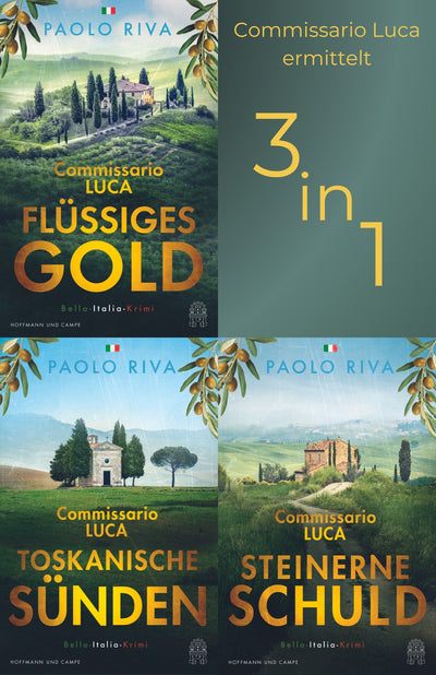 Cover Commissario Luca ermittelt in: Flüssiges Gold - Toskanische Sünden - Steinerne Schuld