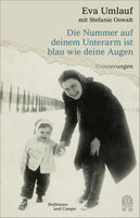Buchcover Die Nummer auf deinem Unterarm ist blau wie deine Augen - Buch