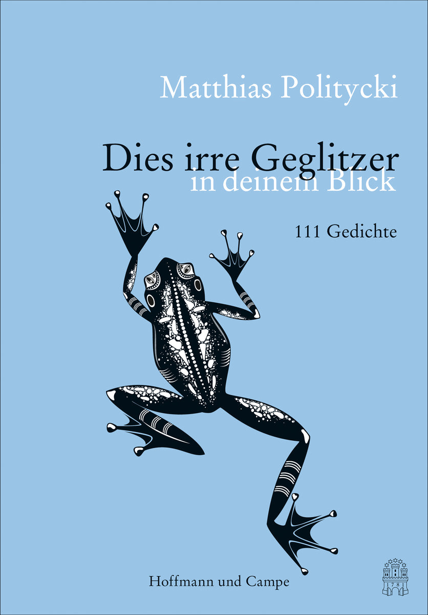Coverbild Dies irre Geglitzer in Deinem Blick