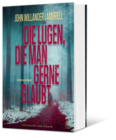 Buchcover Die Lügen, die man gerne glaubt - Buch